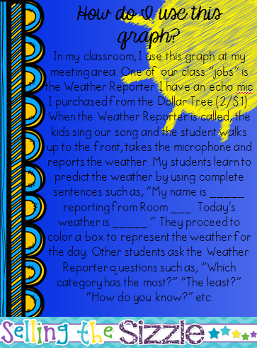 http://www.teacherspayteachers.com/Product/Whats-the-Weather-Like-Today-A-year-long-weather-graph-1279866