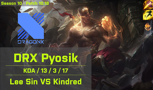 DRX Pyosik Lee Sin JG vs Kindred - KR 10.18