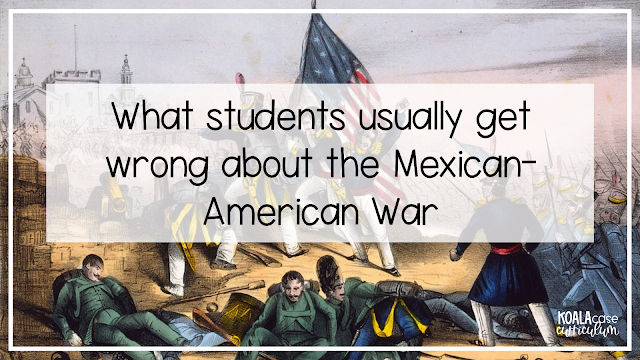 What students usually get wrong about the Mexican-American War