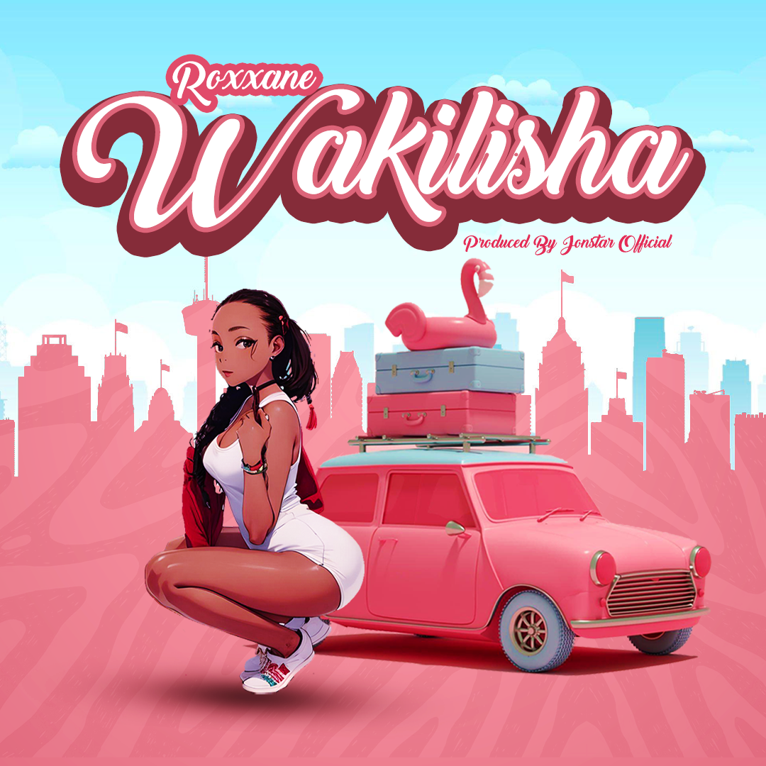 Roxxane - Wakilisha (Audio)