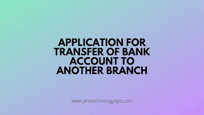 Application for Transfer of Bank Account to another Branch