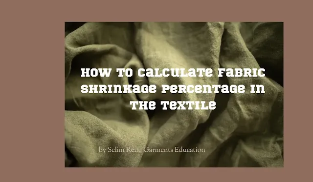 How to Calculate Fabric Shrinkage Percentage in the Textile