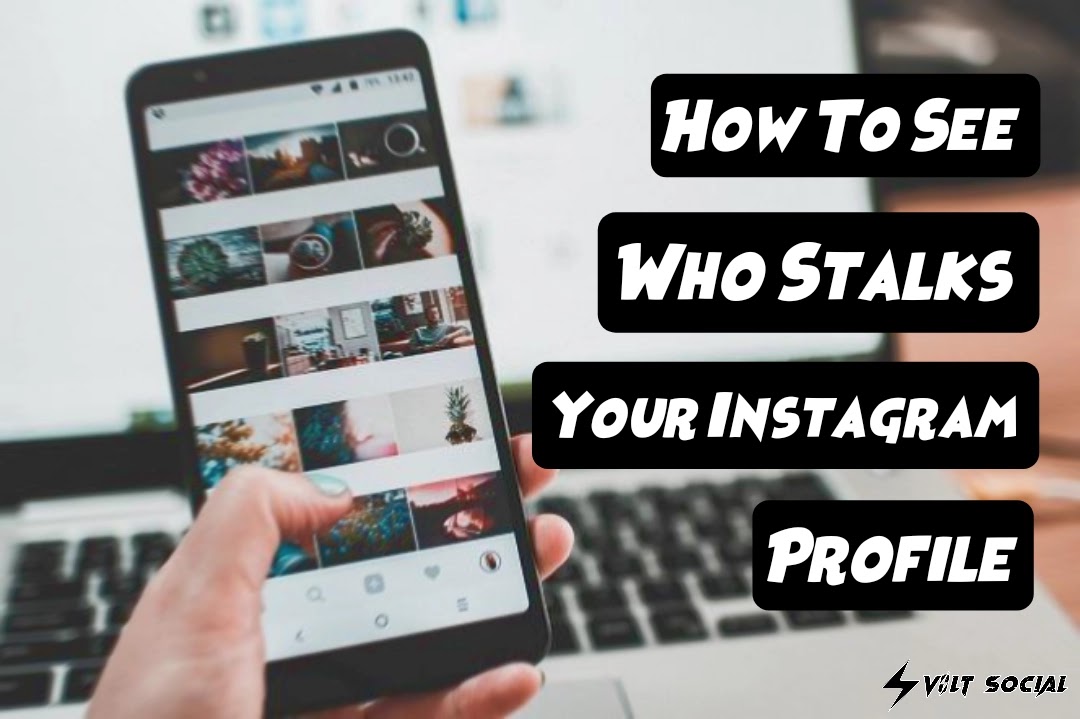 how to see who stalks your instagram