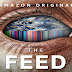 THE FEED | Tecnologia em um piscar de olhos (Crítica da 1ª Temporada)