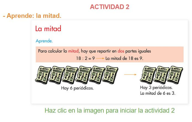 http://www.primerodecarlos.com/SEGUNDO_PRIMARIA/mayo/Unidad5-3/actividades/una_una/mates/aprende_mitad.swf