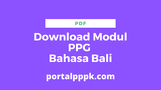 Download Modul PPG Bahasa Bali