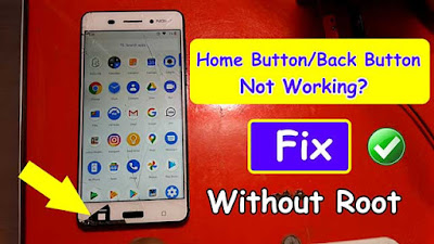 Fix Home Button/Back Button Not Working [No Root] 2020 Method