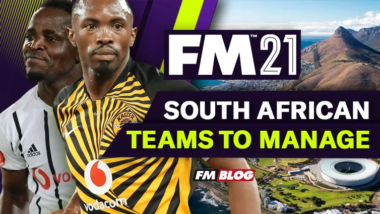 4 South African Teams to Manage in Football Manager 2021