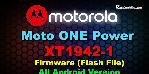  Motorola ONE Power (XT1942-1) Firmware (Flash File) All Android Version
