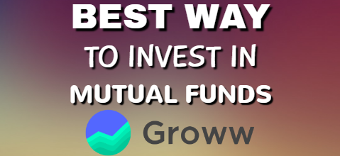 Groww - Best Way To Invest In Mutual Funds