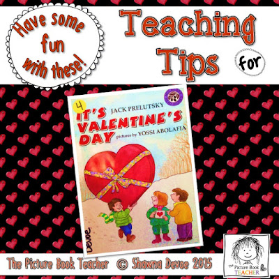 Teaching Ideas for the book It's Valentine's Day by Jack Prelutsky from The Picture Book Teacher.