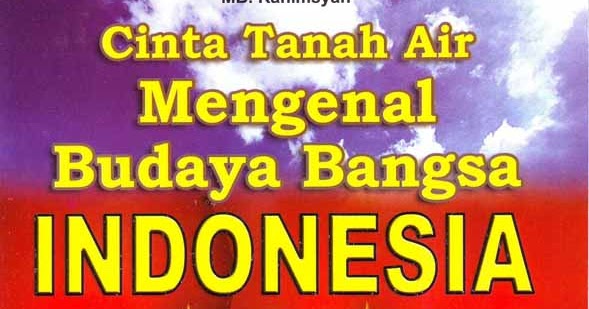 Contoh Cerpen Bertema Cinta Tanah Air Terbaru