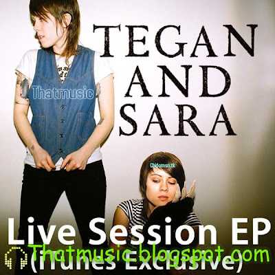 Tegan And Sara - Live Session