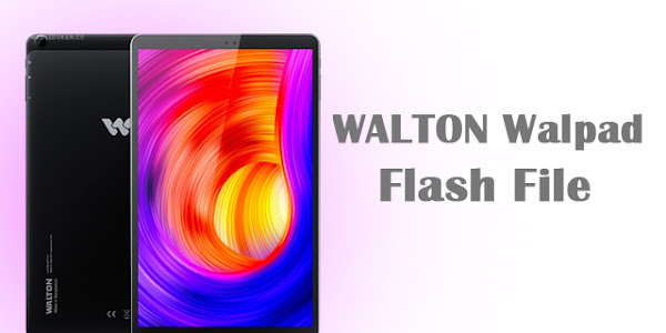 WALTON Walpad Flash File Without Password Free Download