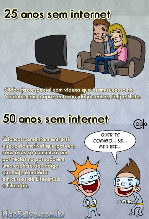 O mundo sem INTERNET - 4ª parte