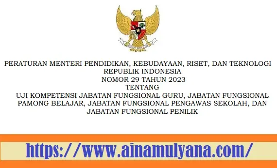 Permendikbudristek Nomor 29 Tahun 2023 Tentang Uji Kompetensi Guru, Pamong Belajar, Pengawas Sekolah, dan Penilik