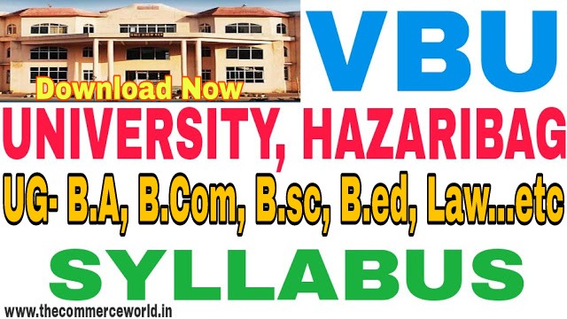 VBU Under Graduate All Subjects Syllabus 2023 | VBU B.SC, B.COM, B.A Syllabus 2023
