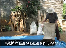 Manfaat dan Peranan dari PUPUK ORGANIK BAGI TANAH DAN TANAMAN