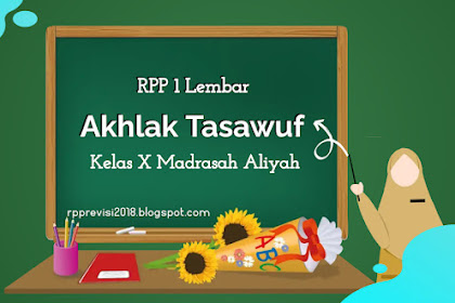 RPP 1 Lembar Akhlak Tasawuf Kelas X MA Revisi Terbaru