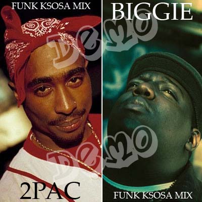 2Pac Biggie KSOSA Funk Mix demo 2008 2009 