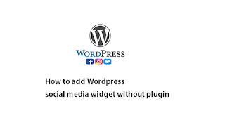 add Wordpress social media widget without plugin