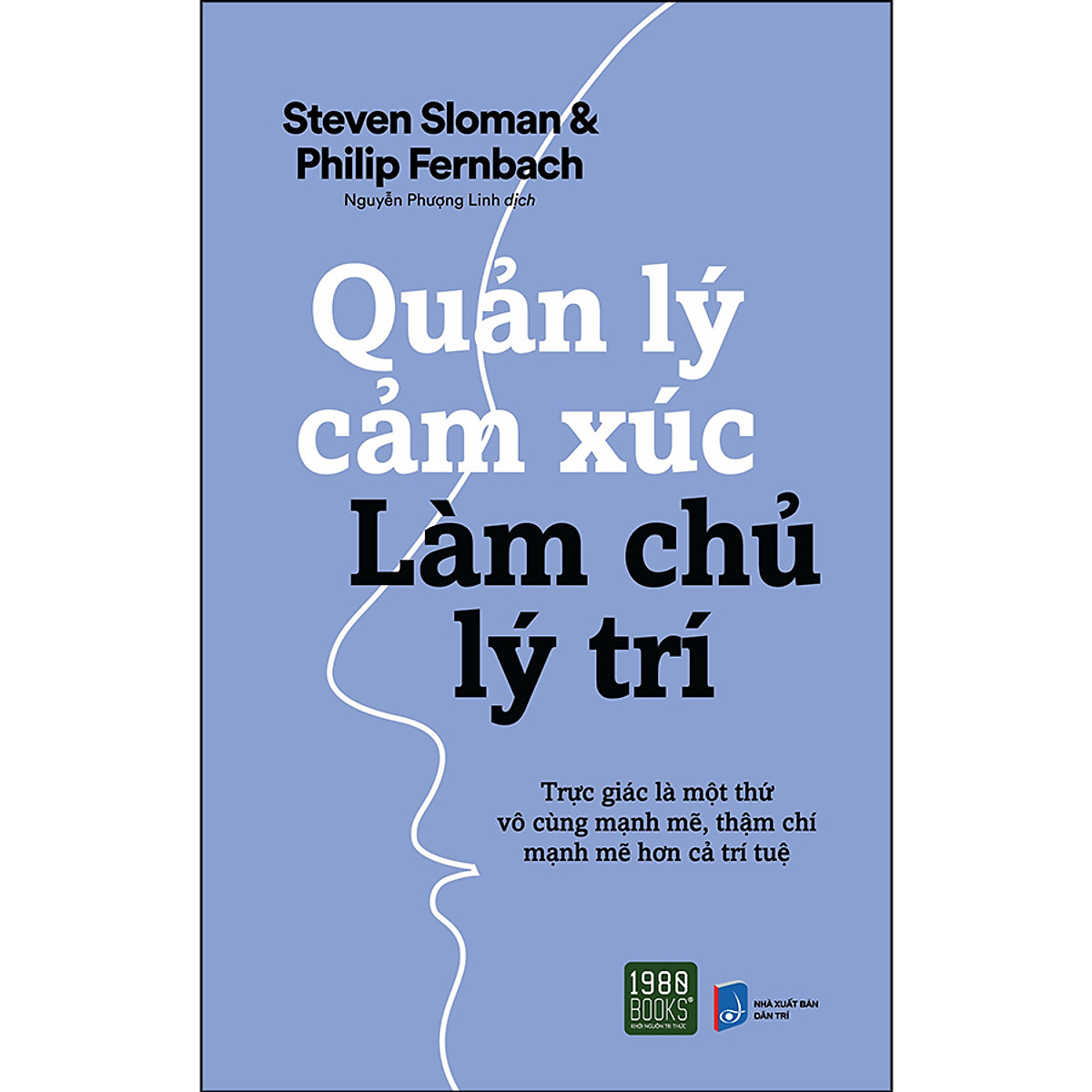 Quản Lý Cảm Xúc Làm Chủ Lý Trí ebook PDF-EPUB-AWZ3-PRC-MOBI