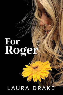 book cover of women's fiction novel For Roger by Laura Drake