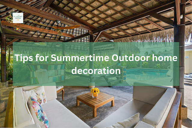 tips for Summer time Outdoor home decoration