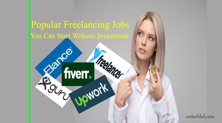 Popular Freelancing Jobs -You Can Start Without Investment
