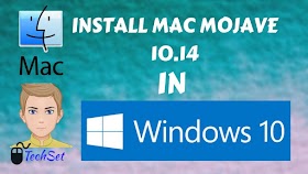 How to install Mac Mojave 10.14 in Windows 10