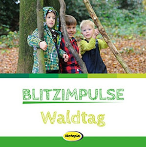 Blitzimpulse Waldtag