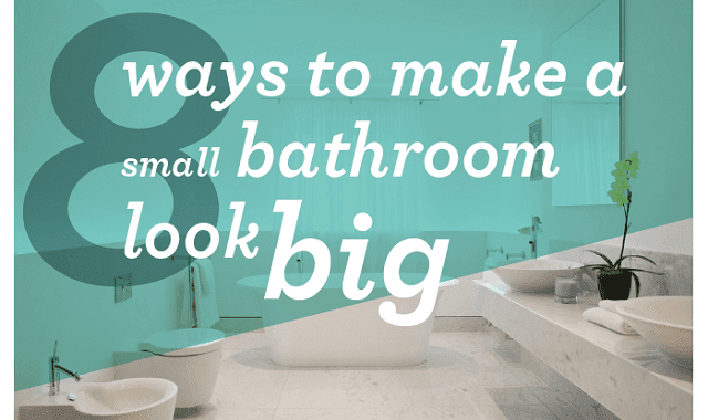 8 Ways to Make a Small Bathroom Look Big