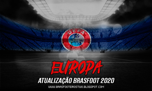Patch de Atualização UEFA - Brasfoot 2020