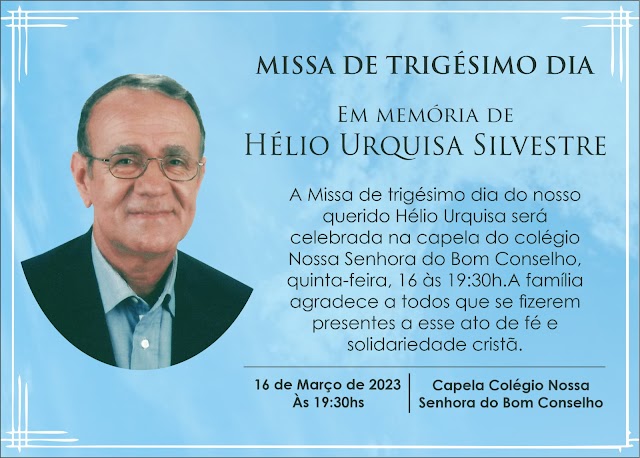 Missa de 30º dia em sulfrágio da alma do empresário Hélio Urquisa