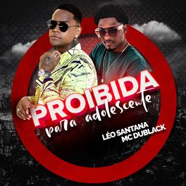 Download Música Proibida Para Adolescente - Léo Santana Part. MC Dú Black Mp3
