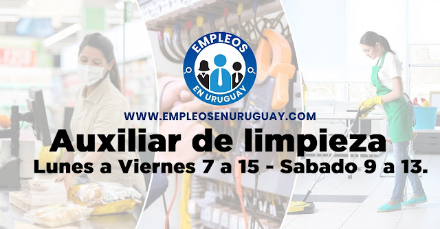 Auxiliar de limpieza - Lunes a Viernes 7 a 15 - Sabado 9 a 13.