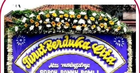 Info Keren Paling Top Untuk Anda: Papan Bunga Ucapan Duka Cita