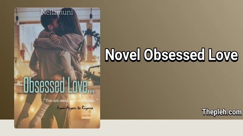 Novel Obsessed Love Gratis