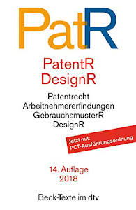 Patent- und Designrecht: Textausgabe zum deutschen, europäischen und internationalen Patent-, Gebrauchsmuster- und Designrecht (Beck-Texte im dtv)