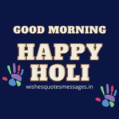 Good Morning Happy Holi Images 2023