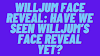 Willjum Face Reveal: Have We Seen Willjum’s Face Reveal Yet?