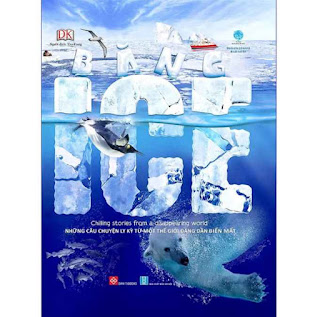Băng - Ice - Chilling Stories From A Disappearing World (Những Câu Chuyện Ly Kỳ Từ Một Thế Giới Đang Dần Biến Mất) ebook PDF-EPUB-AWZ3-PRC-MOBI