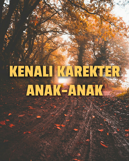 Kenali Karekter Anak-Anak Dalam Keluarga