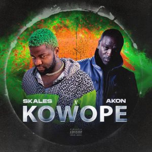 Skales ft. Akon – Kowope Lyrics