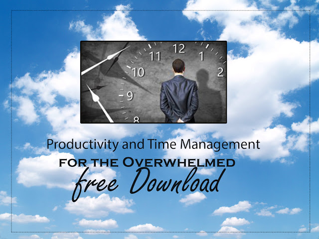 Productivity and Time Management for the Overwhelmed