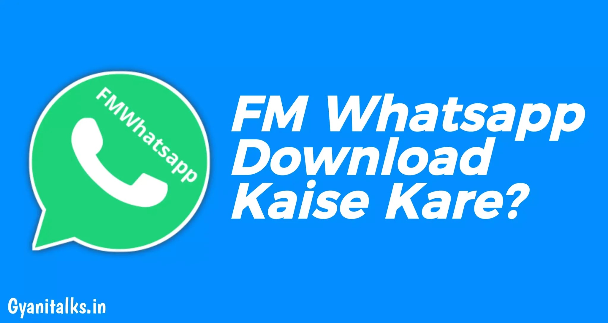 FM Whatsapp Download Kaise Kare
