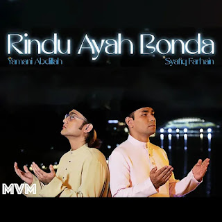 Rindu Ayah Bonda - Syafiq Farhain & Yamani Abdillah