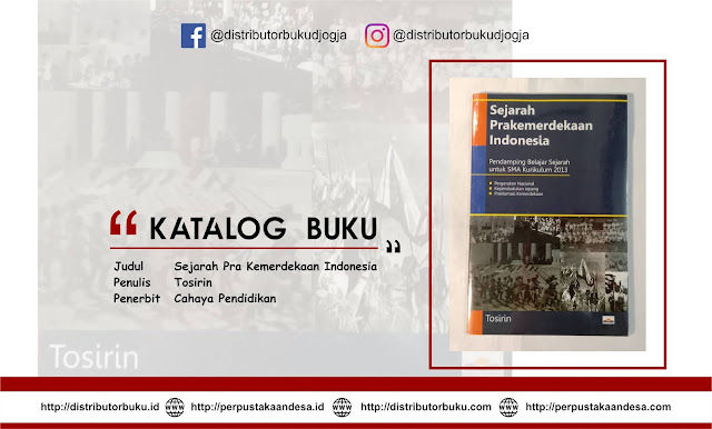 Sejarah Pra Kemerdekaan Indonesia ( Pendamping Belajar Sejarah Untuk SMA Kurikulum 2013) 