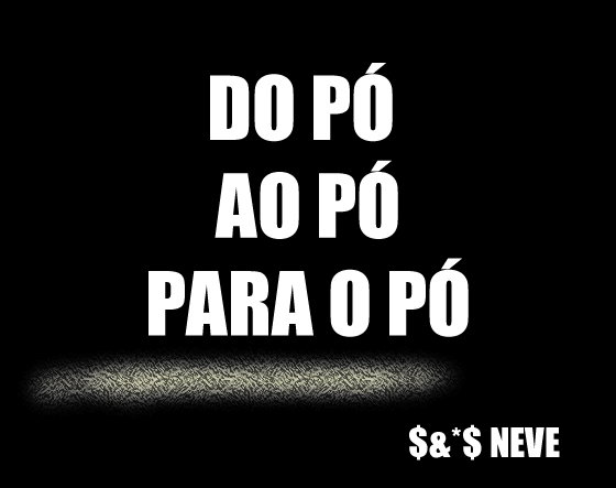 do po, ao po e para o po - neve