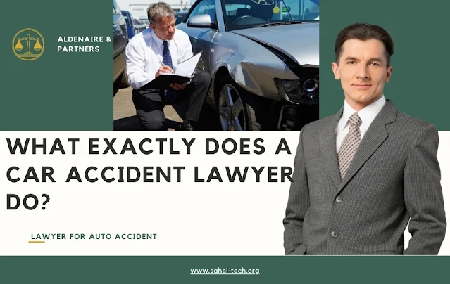 What Exactly Does a Car Accident Lawyer Do? lawyer for auto accident